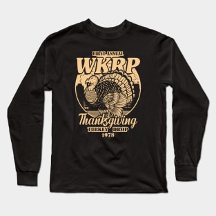 THANKS GIVING 1978 - FIRST ANUAL WKRP Long Sleeve T-Shirt